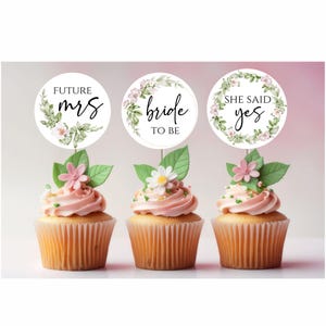 Floral Bridal Shower Cupcake Topper/Tag Printables, 3 Designs, Bride to Be Cupcake Toppers, Instant Download