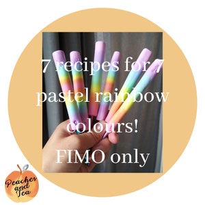 May include: Seven recipes for seven pastel rainbow colours! FIMO only. A hand holds up seven different coloured FIMO clay sticks, each with a rainbow pattern.