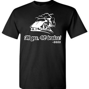 All Gas, No Brakes Tee