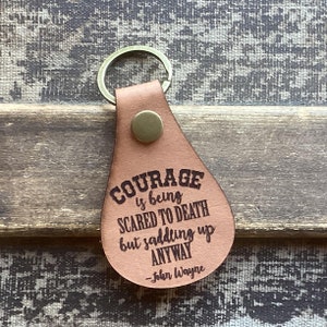 Leather Keyring - &quot;Courage&quot; John Wayne