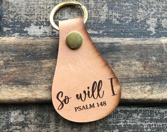 Leather Keyring - "So Will I"