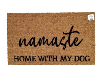 Namaste Home With My Dog Doormat | Funny Yoga Dog Welcome Mat | Dog Lover Gift | Pet Entryway Rug | Cute Porch Decor | Housewarming Gift