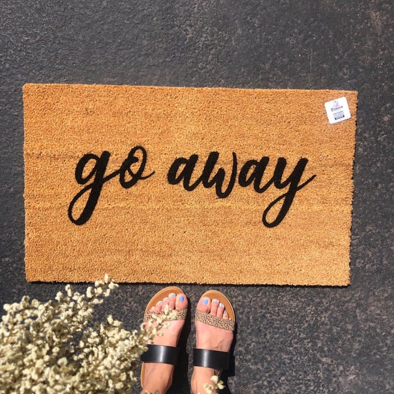 Go Away Doormat Go Away Funny Door Mat Welcome Mat Etsy
