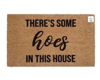 There’s Some Hoes In This House Doormat | Funny Doormat | Welcome Mat | Megan the Stallion| Unique Housewarming Gift | Cardi B| Cardi B Gift