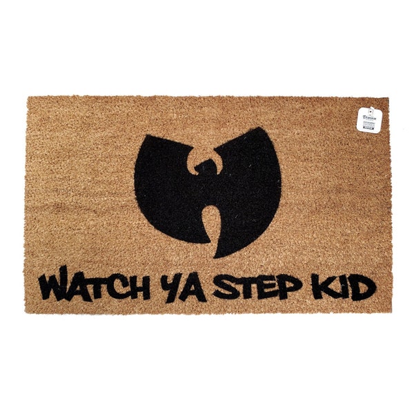 Wu Tang door mat, Wu Tang, Watch Ya Step Kid, Hip Hop, Wu Tang Clan, Housewarming Gift, Wu Tang doormat, Music door mat, Front door mat