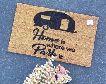 Home is Where You Park It Doormat | RV Welcome Mat | Camper Van Decor | Camping Gift | Outdoor | Handmade Coir Doormat | Boho Adventure Mat