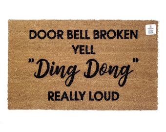Doorbell Broken Yell Ding Dong Really Loud | Funny Porch Mat | Welcome Mat | Gift for New Home | Entry Rug with Quote | Funny Doorbell Mat