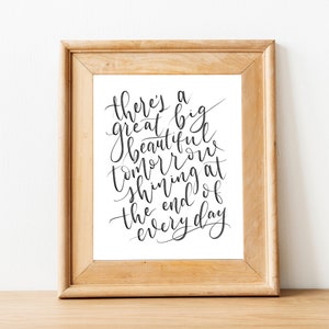 Great Big Beautiful Tomorrow | 8x10 or 11x14 Printable