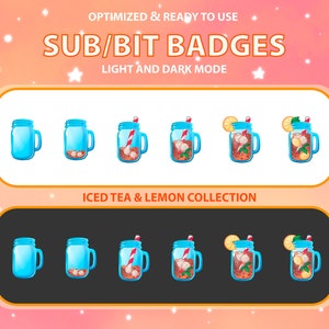 May include: Set of six animated Twitch sub badges featuring a mason jar filled with iced tea and lemon. The badges are in both light and dark mode.