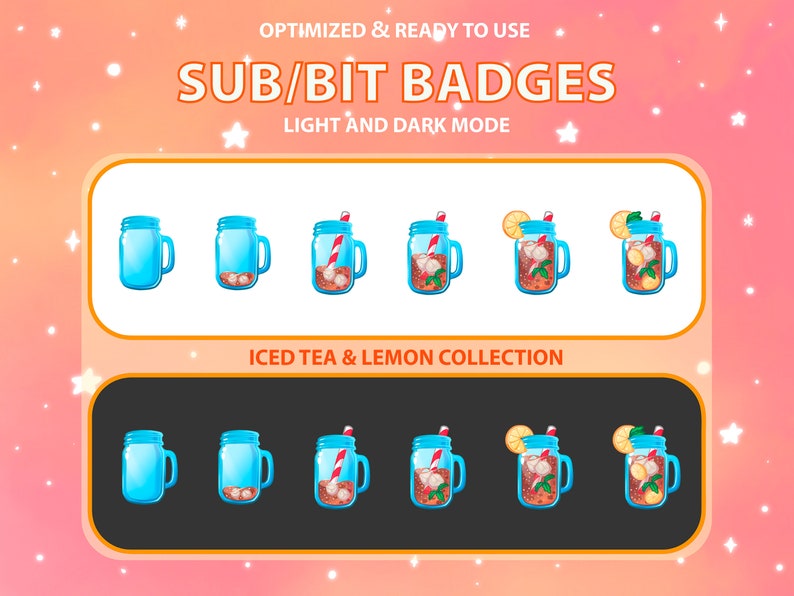 May include: Set of six animated Twitch sub badges featuring a mason jar filled with iced tea and lemon. The badges are in both light and dark mode.