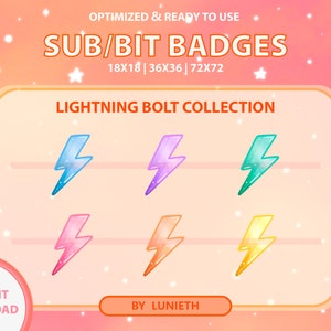 May include: Six different coloured lightning bolt badges with a sparkly effect. The badges are in shades of blue, purple, green, pink, yellow, and orange. The text "LIGHTNING BOLT COLLECTION" is at the top of the image. The text "SUB/BIT BADGES" is at the top of the image. The text "18X18 | 36X36 | 72X72" is below the text "SUB/BIT BADGES". The text "BY LUNIEΤΗ" is at the bottom of the image.