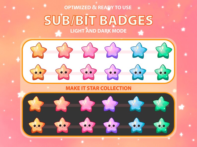 May include: A set of 12 animated star badges in light and dark mode. The badges are in various colours, including yellow, orange, pink, purple, blue, and green. Each badge features a cute cartoon star with a smiling face. The text "SUB/BIT BADGES" and "MAKE IT STAR COLLECTION" is displayed above and below the badges.