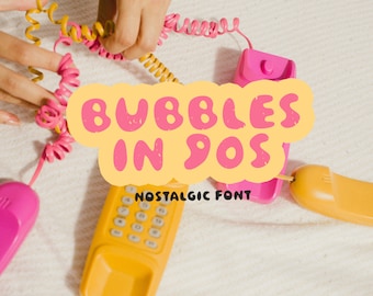 90s Bubbles Font: Nostalgic Display Typeface (Digital Download)