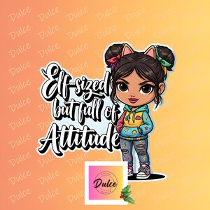 Älvstor men full av attityd PNG | Kaxig jul-chibi-flicka | Rolig jultröjadesign