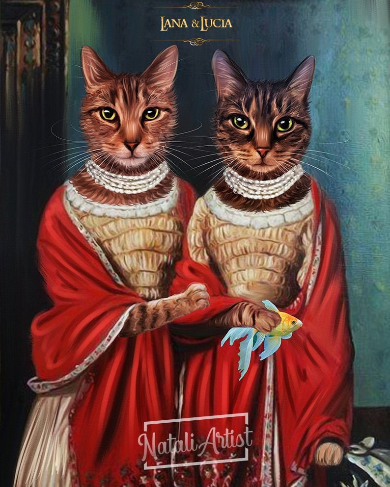 May include: A painting of two tabby cats dressed in red and gold clothing. The cats are holding a small goldfish. The painting is titled "Lana & Lucia" and signed "Natali Artist".
