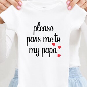 Please Pass Me to My Papa Baby Onesie, I Love Grandpa Baby Shower Gift, Funny Baby Clothes, Newborn Outfit, Toddler Shirt, Infant Bodysuit