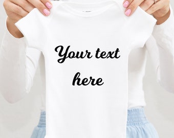 Custom Baby Onesie® Your Text Here Toddler Shirt, Customized Newborn Outfit, Pregnancy Announcement Personalized Baby Gift, Infant Outfit