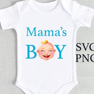 Mama&#39;s Boy Baby PNG, Funny Little Boy T-shirt Pngs Design, Cute Baby Svg Newborn Gift, Sublimation Onesie Design Download Toddler Kids Shirt