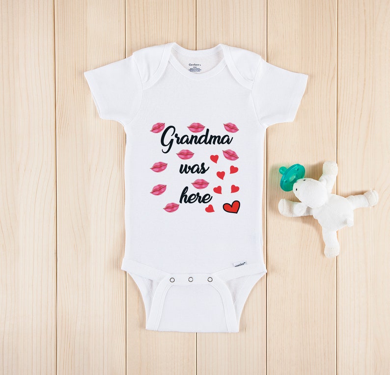 grandma was here onesie