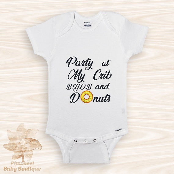 Party At My Crib Onesie Funny Baby Clothes Donut Onesie Etsy