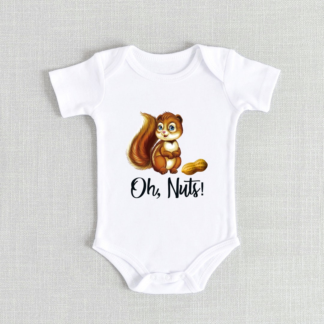 Squirrel Baby Onesies® Oh Nuts Squirrel Shirt Funny Baby Etsy