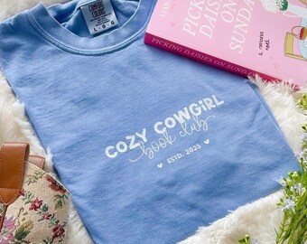 Cozy Cowgirl Book Club Comfort Colors Shirt Bookish Cowgirl Shirt Cowboy Romance Reader Club Western Book Lover Shirt Bookish Reader Gift