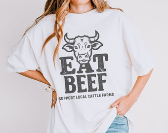 Rundvlees eten Steun je lokale veeboeren Vintage landbouw rustieke boerderij verse koe landbouw Homestead top rancher cadeau comfort kleuren shirt