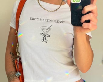 Dirty Martini Baby Tee Shirt Bow Coquette Baby Tee Cocktail Lover Shirt Filthy Martini Shirt Gift Cocktail Lover Gift Trendy 90s Crop Top