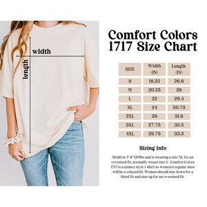 May include: Size chart for Comfort Colors 1717 t-shirts, showing width and length measurements in inches for sizes S through 4XL. The chart includes sizing information for women.