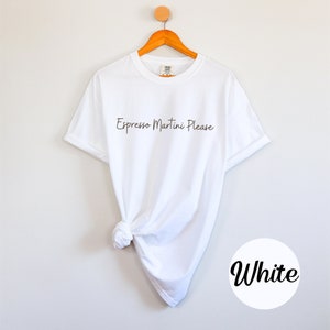 Espresso Martini Please t-shirt Vintage Retro Preppy Stuff Comfort Colors Estetisk Cocktail-t-shirt Espresso Martini Tini Time Tee White