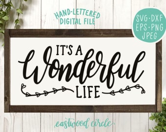 Free Free It&#039;s A Wonderful Life Svg Free 7 SVG PNG EPS DXF File