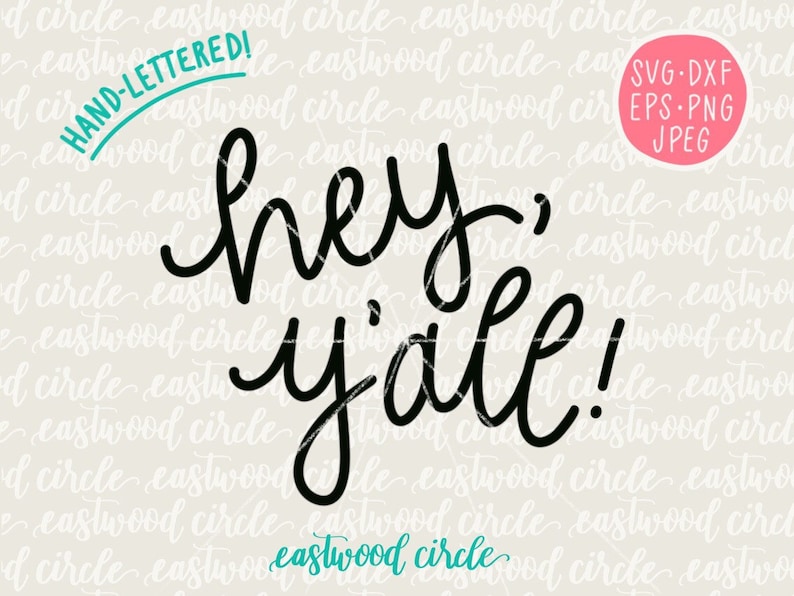 Hey Y'all Svg, Hey Yall Svg, Southern Svg, Farmhouse Svg, Sign Svg ...