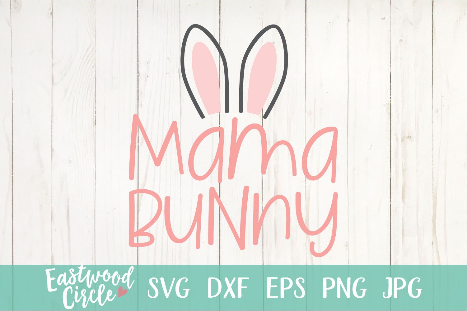 Mama Bunny Svg Easter Svg Easter Svg Files Easter Svg Kids | Etsy