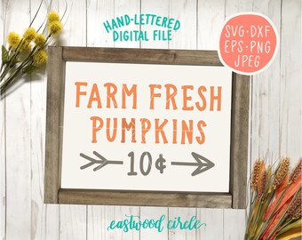 Farm Fresh Pumpkins svg, Fall svg, Fall svg Files, Fall Sign svg, Fall Sign svg Files, Fall svg Files for Cricut, Fall svg Designs, png, eps