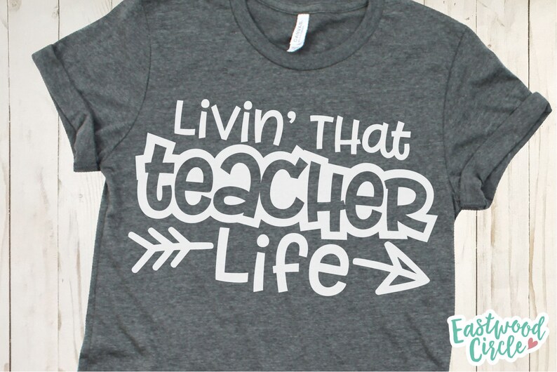 Download Livin That Teacher Life svg Teacher svg Teacher Shirt svg ...
