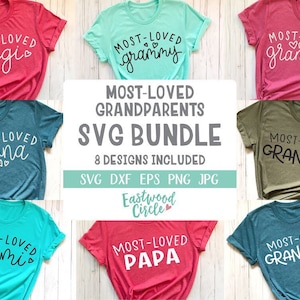 Most Loved Grandparents svg Bundle, Grandma svg, Grandparents svg, Grandpa svg, Nana svg, Grandma Shirt svg, Papa svg, Grandma svg Bundle