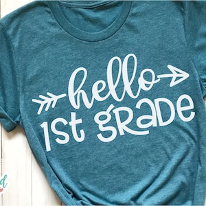 Hello 1st Grade svg, Hello First Grade svg, 1st Grade svg, First Grade svg, School svg, School svg Files, Teacher svg, School Shirt svg, dxf
