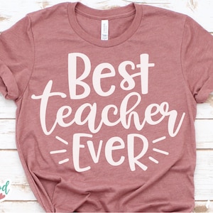 Melhor professor de todos os tempos svg, professor svg, apreciação do professor svg, camisa do professor svg, arquivos svg do professor, arquivos svg para Cricut, designs svg, dxf