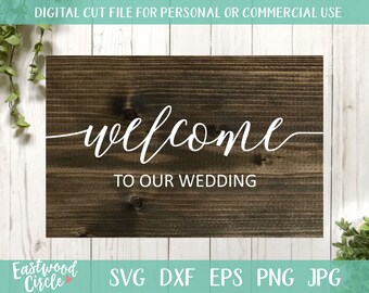 Bienvenido a Nuestra Boda svg, Boda svg, Boda svg Archivos, Signo de Boda svg, Boda svg Bienvenida, Boda svg Archivos para Cricut, dxf, png