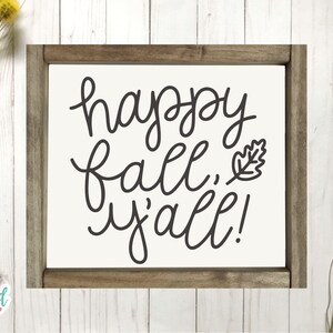 Happy Fall Y&#39;all svg, Fall svg, Fall svg Files, Fall Sign svg, Fall Sign svg Files, Fall svg Files for Cricut, Fall svg Designs, Autumn svg