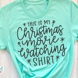This Is My Christmas Movie Watching Shirt svg, Christmas Movie Watching svg, Christmas svg, Christmas svg Files, Christmas Shirt svg, dxf