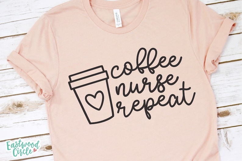 Coffee Nurse Repeat Svg Coffee Nurse Svg Nurse Svg Nurse - Etsy