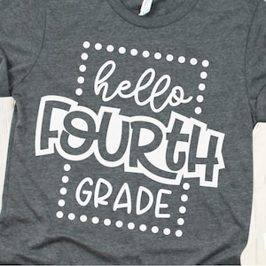 Hello Fourth Grade svg, Hello 4th Grade svg, 4th Grade svg, Fourth Grade svg, School svg, School svg Files, Teacher svg, 4th grade boy girl