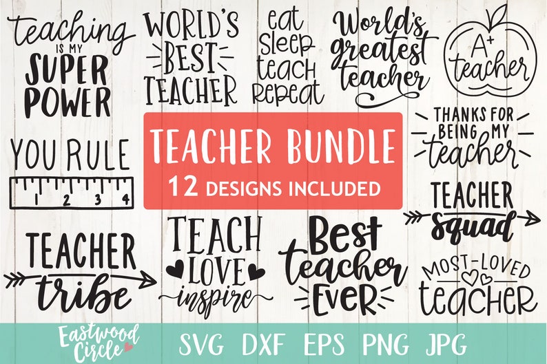 May include: A set of 12 teacher-themed SVG cut files. The designs include phrases like "Teaching is my Super Power", "World's Best Teacher", "Teacher Tribe", and "Best Teacher Ever".