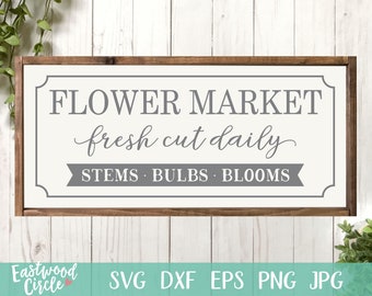 Flower Market svg, Spring svg, Spring Sign svg, Spring svg Files, Spring svg Designs, Springtime svg, Spring svg Files for Cricut, dxf, png