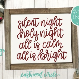 Silent Night svg, Silent Night Holy Night svg, Christmas Sign svg, Christmas svg, Farmhouse Christmas svg, Christmas svg Files, for Cricut