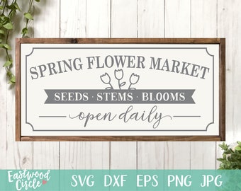 Spring Flower Market svg, Spring svg, Spring Sign svg, Spring svg Files, Spring svg Designs, Springtime svg, svg Files for Cricut, dxf, png