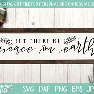 Que haya paz en la tierra svg, paz en la tierra svg, navidad svg, granja navidad svg, signo de Navidad svg, archivos svg de Navidad, Cricut