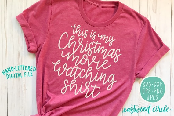 Download Free This Is My Christmas Movie Watching Shirt Svg Christmas Svg Etsy SVG DXF Cut File