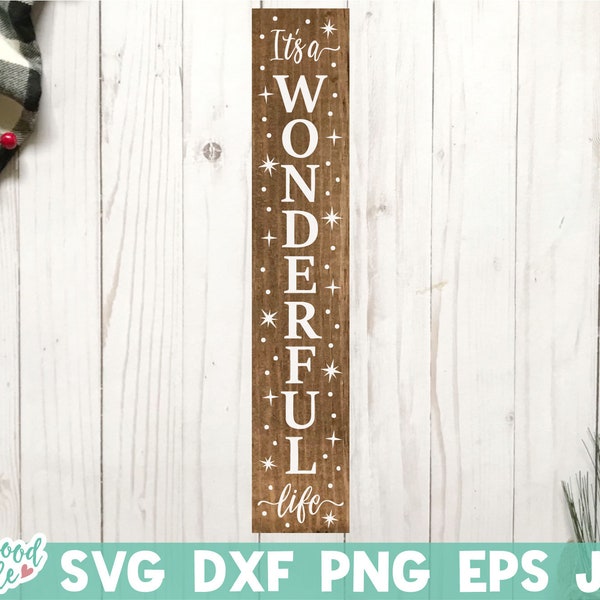 It's a Wonderful Life Porch Sign svg, It's a Wonderful Life svg, Christmas svg, Christmas svg Files, Christmas Sign svg, for Cricut, png